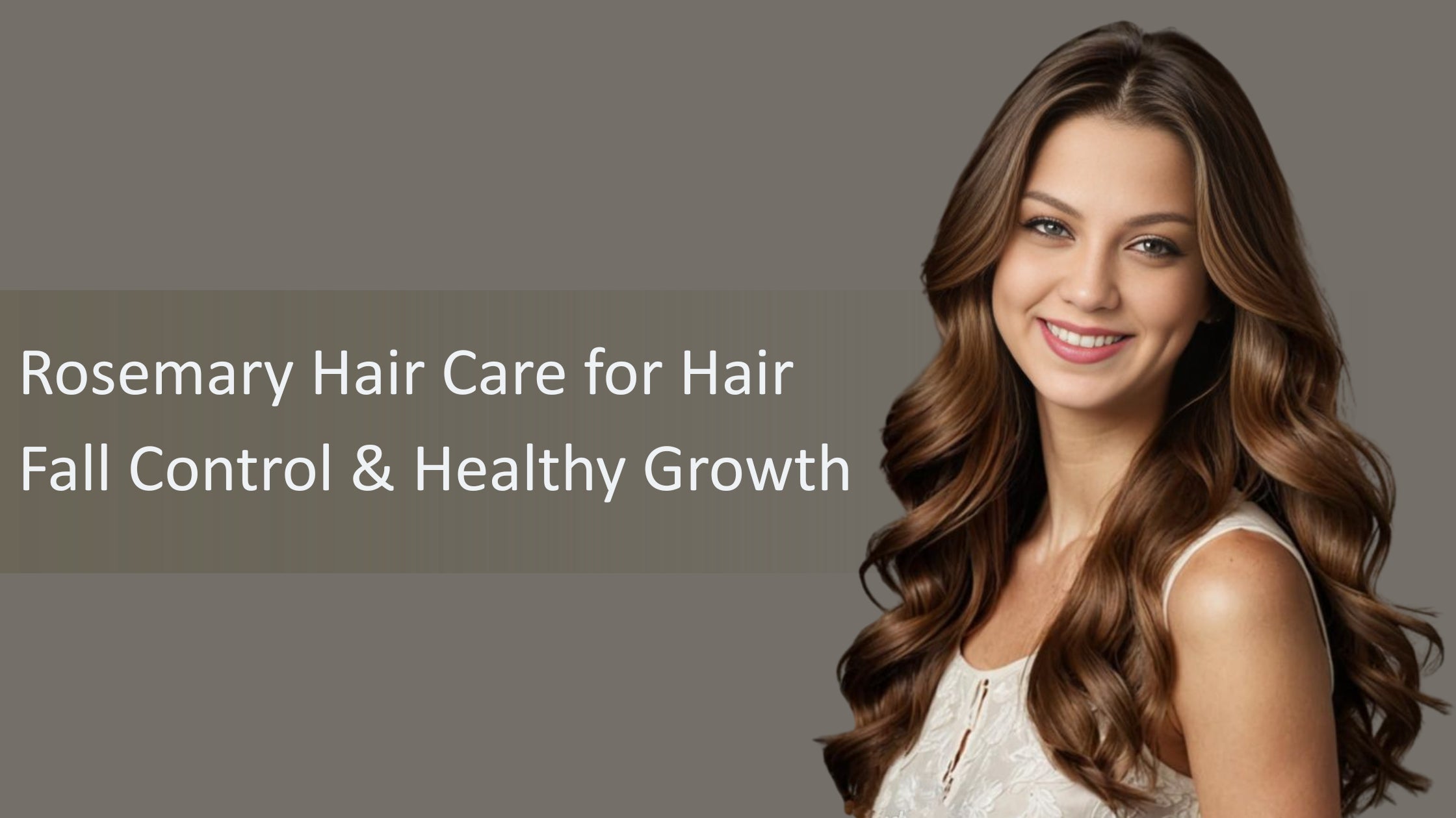 Rosemary Hair Care for Hair Fall Control & Healthy Growth