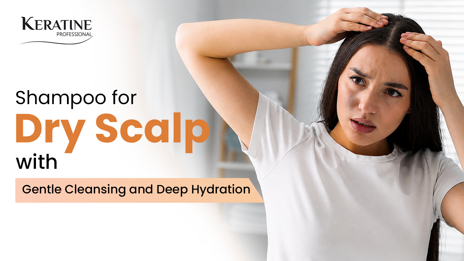 Shampoo for Dry Scalp with Gentle Cleansing and Deep Hydration