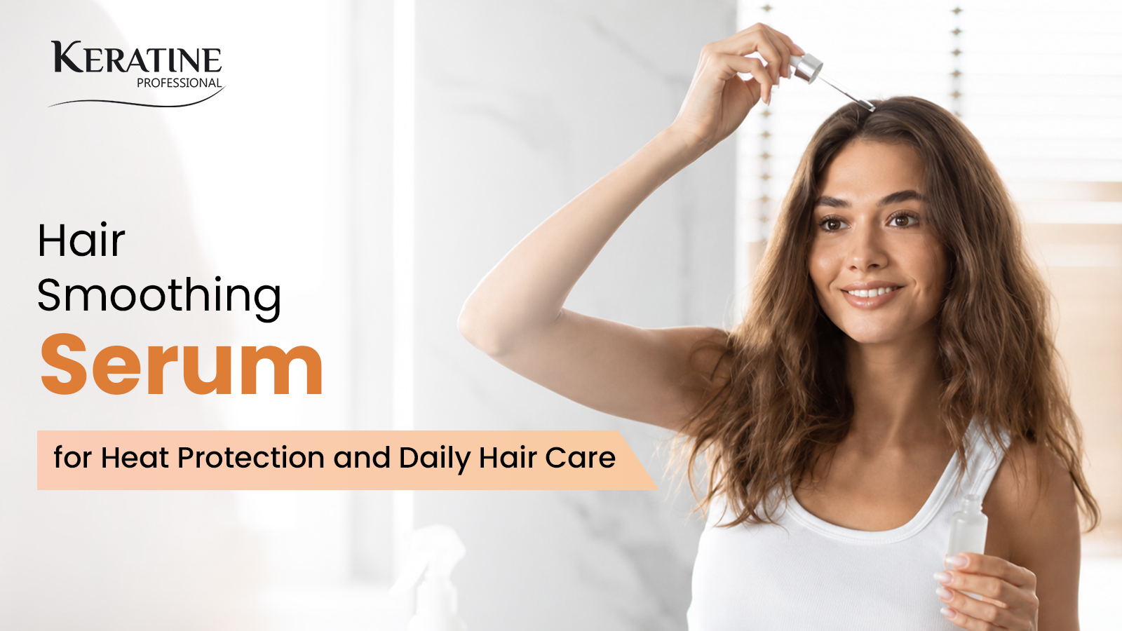 Hair Smoothing Serum for Heat Protection and Daily Hair Care