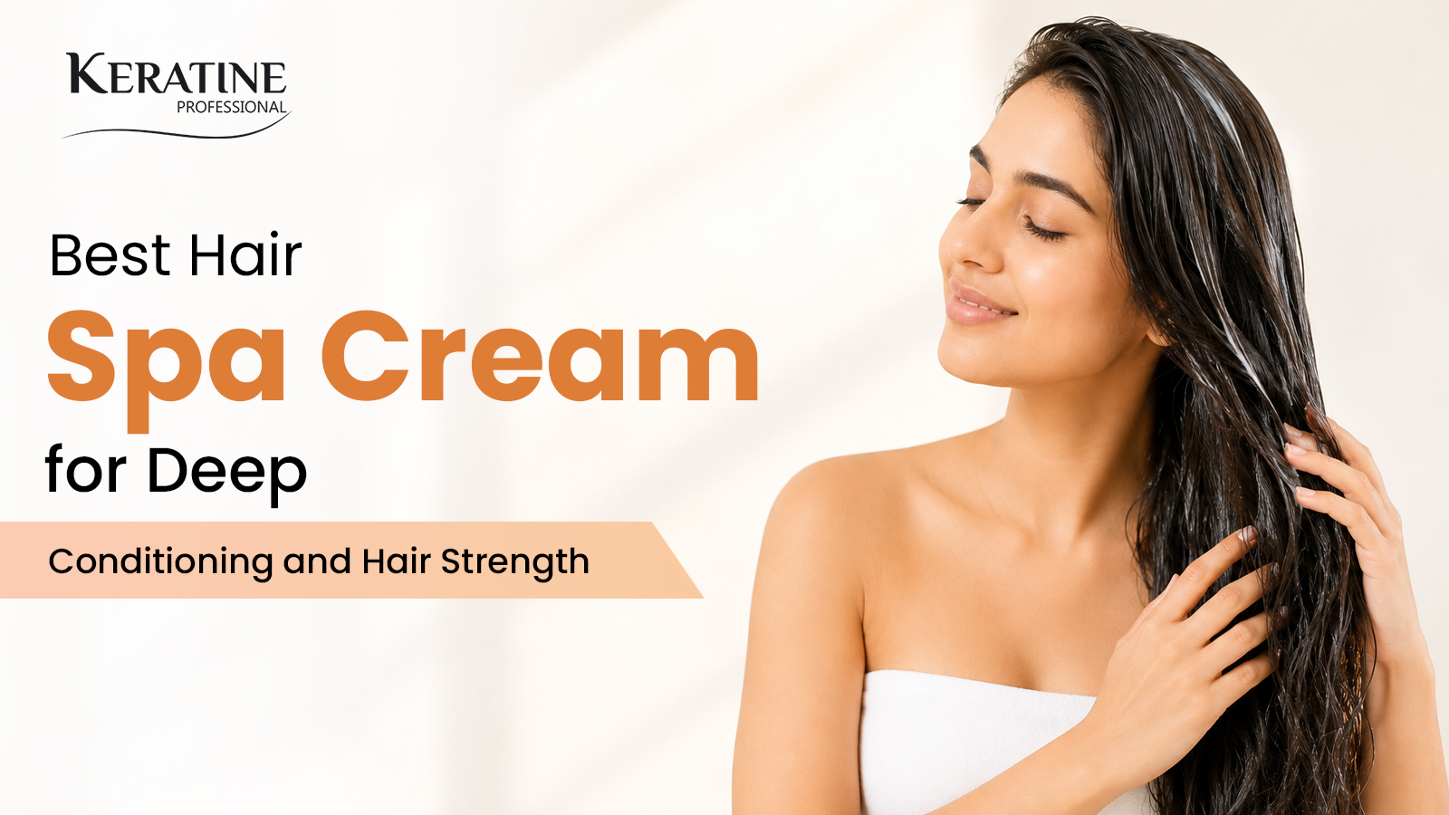 Best Hair Spa Cream for Deep Conditioning and Hair Strength