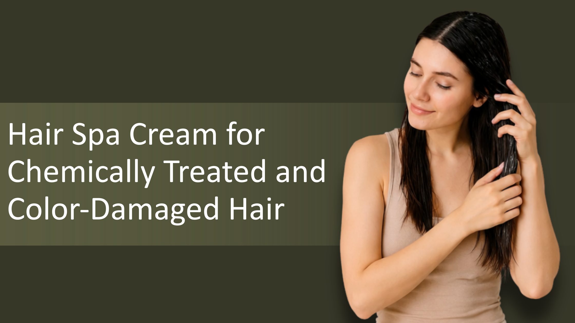 Hair Spa Cream for Chemically Treated and Color-Damaged Hair to Restore Healthy Texture