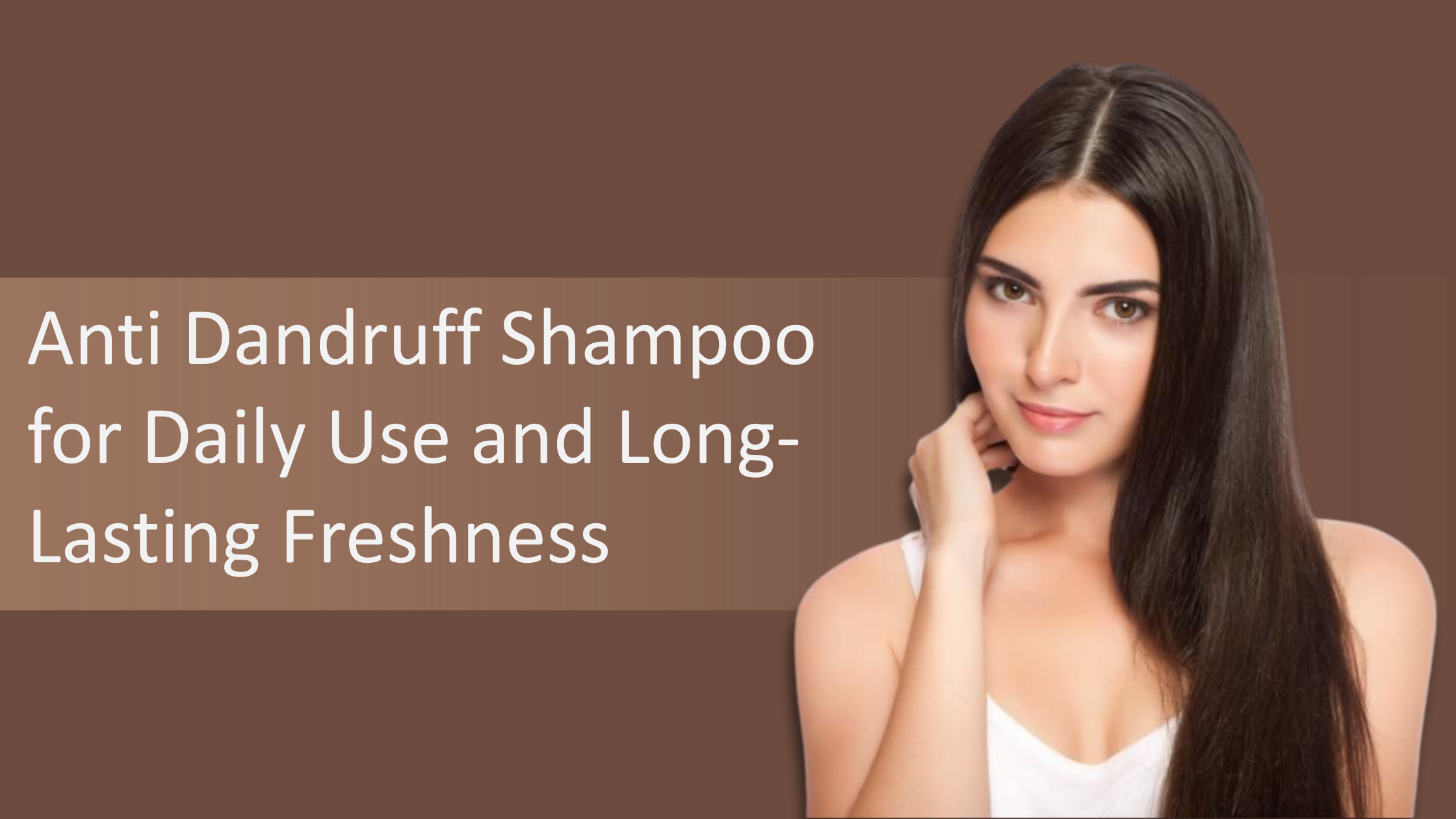 Anti Dandruff Shampoo for Daily Use and Long-Lasting Freshness