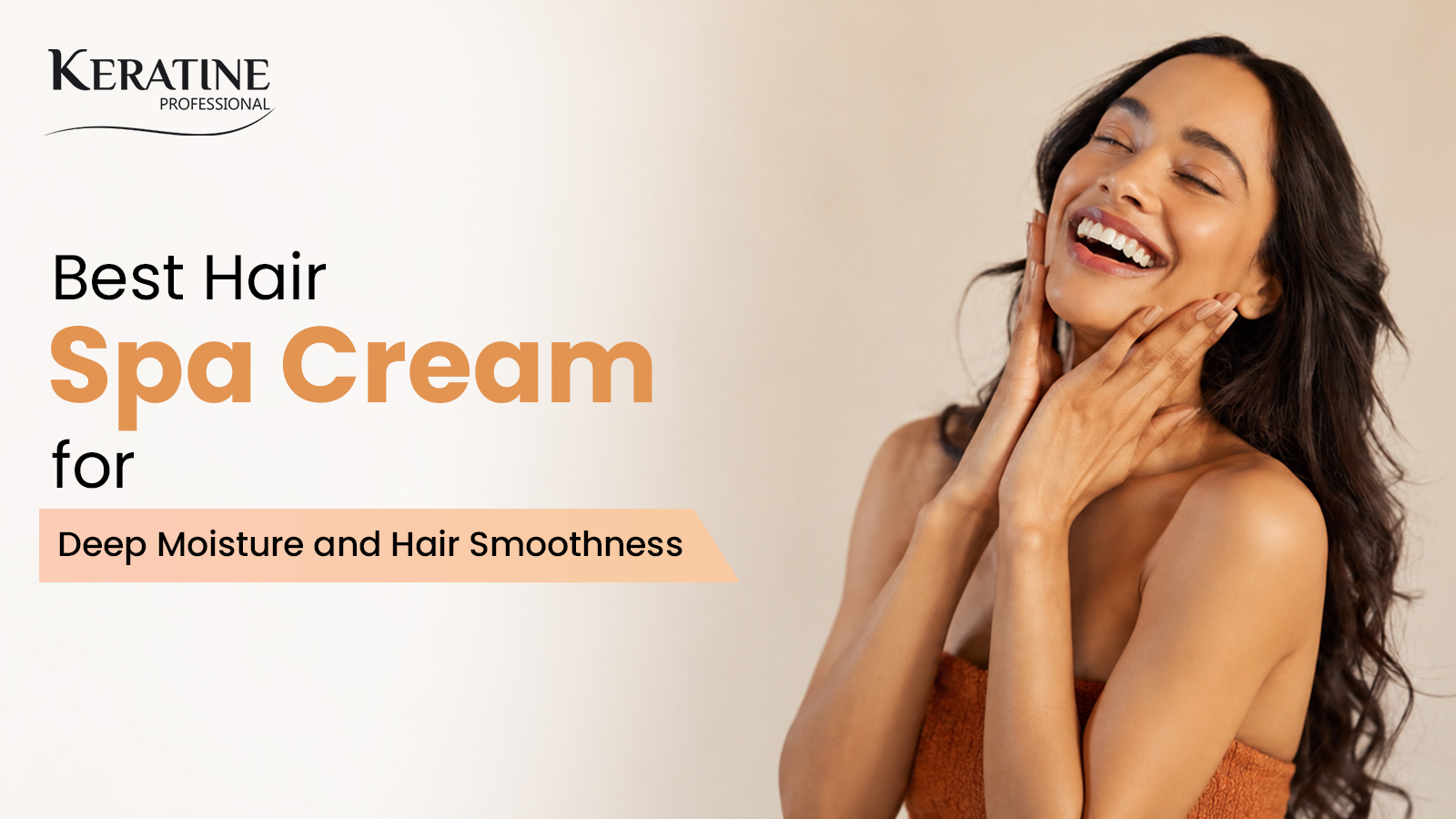 Best Hair Spa Cream for Deep Moisture and Hair Smoothness