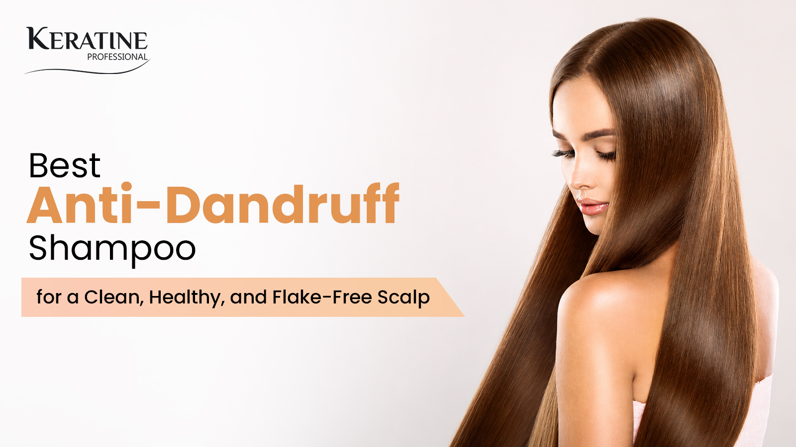 Best Anti-Dandruff Shampoo for a Clean, Healthy, and Flake-Free Scalp